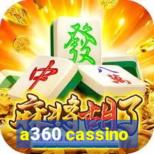 a360 cassino